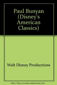 Paul Bunyan (Disney's Tall Tale American Classics)