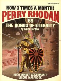 Perry Rhodan 69: The Bonds of Eternity