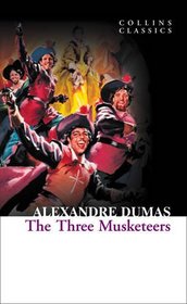 Three Musketeers (Collins Classics)