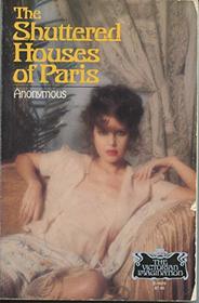 The Shuttered Houses of Paris: Being a Companion to the 