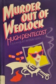 Murder Out of Wedlock (Julian Quist, Bk 13)