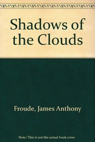 Shadows of the Clouds,