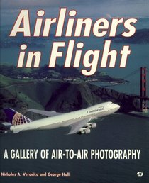 Airliners in Flight: A Gallery of Air-To-Air Photography