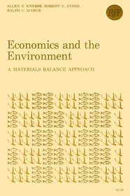 Economics and the Environment: A Materials Balance Approach (RFF Press)
