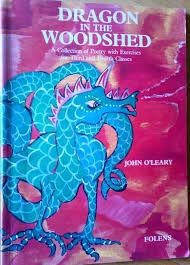 Dragon in the Woodshed: A Collection of Poetry with Exercises