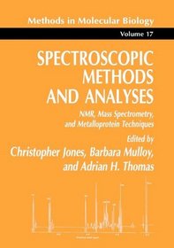 Spectroscopic Methods and Analyses: NMR, Mass Spectrometry, and Metalloprotein Techniques (Methods in Molecular Biology)