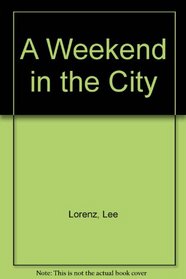 A Weekend in the City