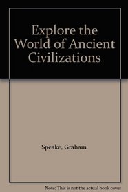Explore the World of Ancient Civilizations