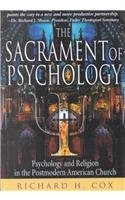 Sacrament of Psychology: Psychology and Religion in the Postmodern American