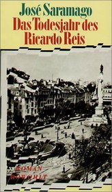 Das Todesjahr des Ricardo Reis.