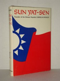 Sun Yat-Sen, Founder of the Chinese Republic.