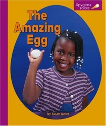 The Amazing Egg (Spyglass Books)