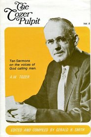 Ten sermons on the voices of God calling man (The Tozer pulpit)