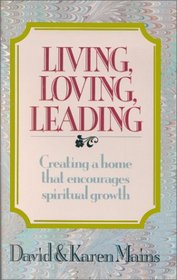 Living, Loving, Leading