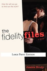 The Fidelity Files (LARGE PRINT)