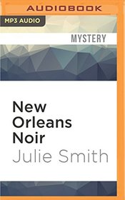 New Orleans Noir (Akashic Noir)