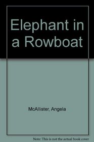 Elephant in a Rowboat