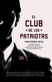 El club de los patriotas/ The Patriot's Club (Spanish Edition)