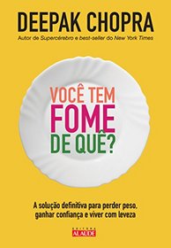Voce Tem Fome de Que? (Em Portugues do Brasil)