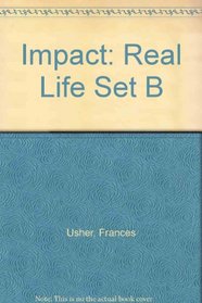 Impact: Real Life Set B