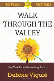 Walk Through the Valley (Psalm 23, Bk 8)