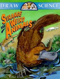Draw Science: Strange and Wierd Animals (Draw Science)