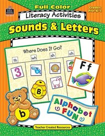 Full-Color Literacy Activities: Sounds & Letters