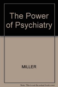 The Power of Psychiatry