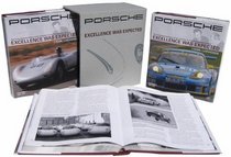 Porsche: Excellence Was Expected: The Comprehensive History of the Company, its Cars and its Racing Heritage