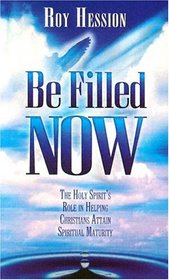 Be Filled Now