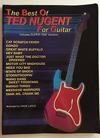 The Best of Ted Nugent for Guitar (The Best of... for Guitar Series)