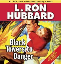 Black Towers to Danger (Stories from the Golden Age)