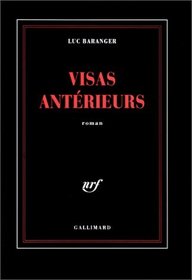 Visas anterieurs: Roman (French Edition)