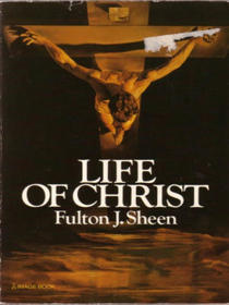 Fulton sheen the deals life of christ