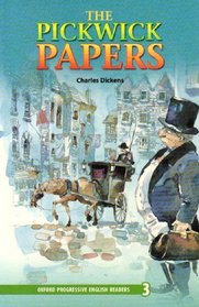 New Oxford Progressive English Readers: Level 3: the Pickwick Papers (Oxford Progressive English Readers Hong Kong)