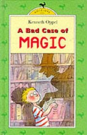 A Bad Case of Magic (Antelope Books)