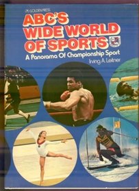 ABC's wide world of sports: A panorama of championship sport
