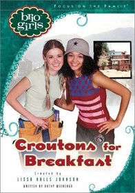 Croutons for Breakfast (Brio Girls (Library))