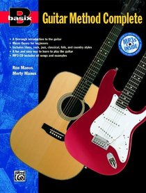 Basix Guitar Method Complete (Book & MP3 CD) (Basix Series)