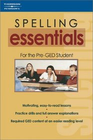 Spelling Essentials for the Pre-Ged Student (Essentials for the Pre-GED Student)