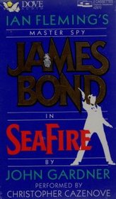 Seafire (James Bond) (audio cassettes) (abridged)