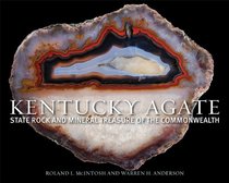 Kentucky Agate: State Rock and Mineral Treasure of the Commonwealth