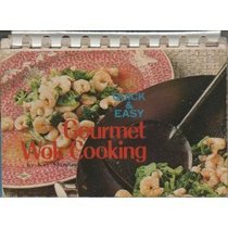 Gourmet Wok Cookbook (Quick and Easy Series)