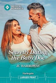 Secretly Dating the Baby Doc (Buenos Aires Docs, Bk 4) (Harlequin Medical, No 1406) (Larger Print)