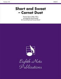 Short and Sweet (Cornet Duet and Concert Band) (Conductor Score & Parts) (Eighth Note Publications)