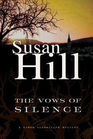 The Vows of Silence (Simon Serrailler, Bk 4)