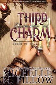 Third Time's a Charm (Order of Magic, Bk 2)