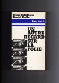 Un Autre regard sur la folie (Dire) (French Edition)
