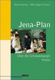 Jena-Plan - ber die Schulpdagogik hinaus