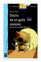 Diario de un gato asesino / The Diary of a Killer Cat (El Barco De Vapor: Serie Azul / the Steamboat: Blue Series) (Spanish Edition)